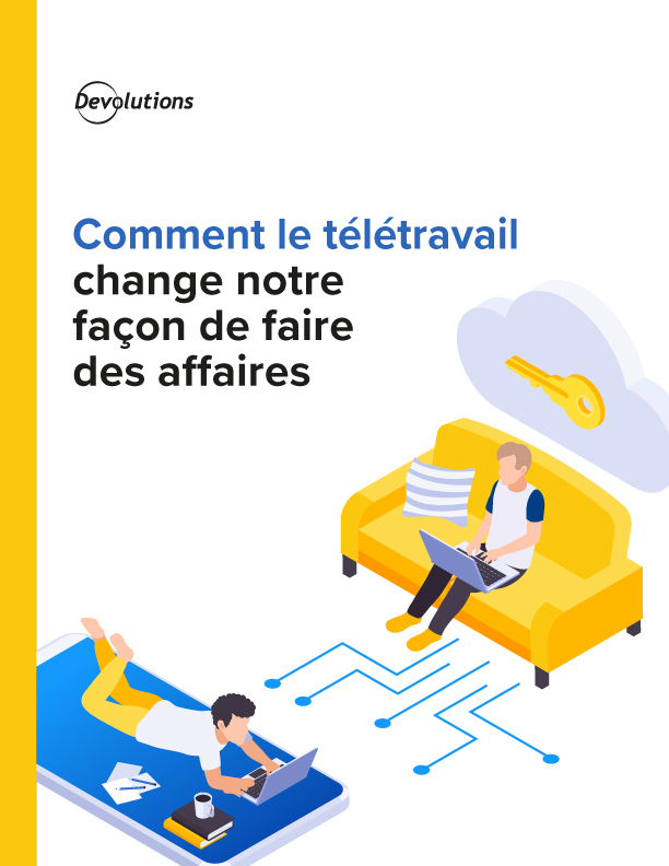 Comment le télétravail change notre façon de faire des affaires