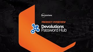 Devolutions Hub Business - Simple Cloud-Based Password Management for Teams