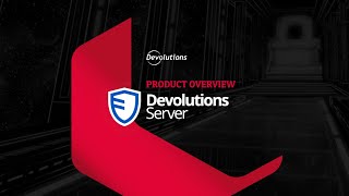 Devolutions Server - A Privileged Access Management Solution for SMBs (2021)