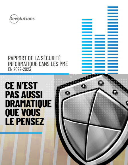 Rapport - Portrait de la sécurité informatique dans les PME en 2022-2023: Ce n'est pas aussi dramatique que vous le pensez